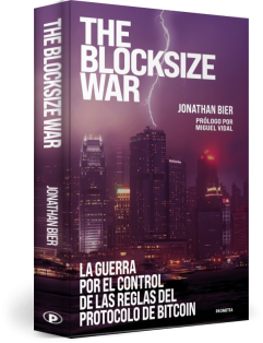 Libro The blocksize war: la guerra por el control de las reglas del protocolo de Bitcoin., autor Editorial Prometea