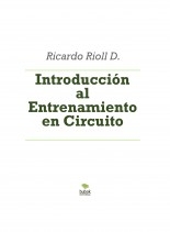 Introducción al Entrenamiento en Circuito Introducción al Entrenamiento en Circuito