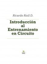Libro Introducción al Entrenamiento en Circuito, autor ramsesvii Libro Introducción al Entrenamiento en Circuito, autor ramsesvii