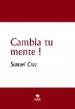 Cambia tu mente ! Cambia tu mente !
