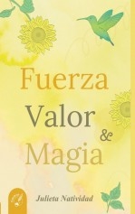 Fuerza, Valor y Magia Fuerza, Valor y Magia