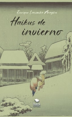 Libro ﻿﻿Haikus de invierno, autor enriquelacomba