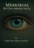 Memorias En Una Mirada Vacía