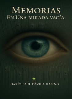 Memorias En Una Mirada Vacía