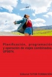 Planificación, programación y operación de viajes combinados. UF0074.