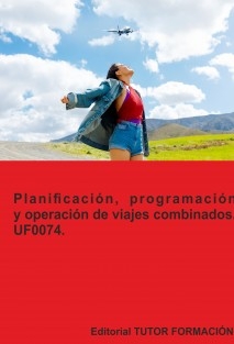 Planificación, programación y operación de viajes combinados. UF0074.