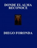 DONDE EL ALMA RECONOCE DONDE EL ALMA RECONOCE