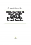 EXPLICANDO EL EVANGELIO - Rosani Brandao