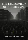 The Tragicomedy Of The Free Man The Tragicomedy Of The Free Man