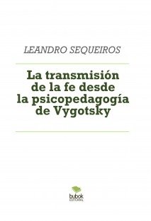 La transmisión de la fe desde la psicopedagogía de Vygotsky