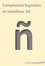 Libro Competencia en lengua castellana. N2., autor TUTOR FORMACIÓN Libro Competencia en lengua castellana. N2., autor TUTOR FORMACIÓN
