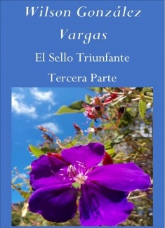 El Sello Triunfante Tercera Parte