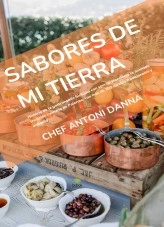 Libro Sabores de Mi Tierra, autor Silvio Dell'Oglio Libro Sabores de Mi Tierra, autor Silvio Dell'Oglio