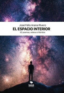 Libro El espacio interior, autor José Félix Arana Rivero