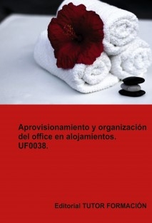 Aprovisionamiento y organización del office en alojamientos. UF0038.