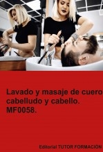 Lavado y masaje de cuero cabelludo y cabello. MF0058. Lavado y masaje de cuero cabelludo y cabello. MF0058.