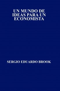 UN MUNDO DE IDEAS PARA UN ECONOMISTA