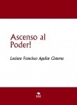 Ascenso al Poder!