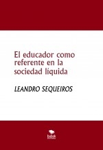 El educador como referente en la sociedad líquida