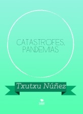 CATASTROFES, PANDEMIAS