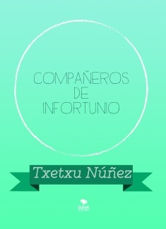 COMPAÑEROS DE INFORTUNIO
