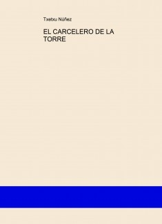 EL CARCELERO DE LA TORRE