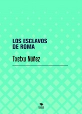 LOS ESCLAVOS DE ROMA