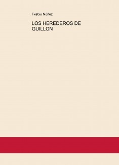 LOS HEREDEROS DE GUILLON