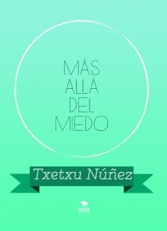 MÁS ALLÁ DEL MIEDO