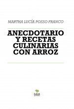 ANECDOTARIO Y RECETAS CULINARIAS CON ARROZ