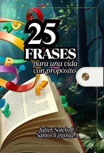 25 Frases para una Vida con Propósito