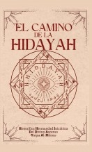 El Camino de La Hidayah El Camino de La Hidayah