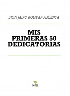 MIS PRIMERAS 50 DEDICATORIAS