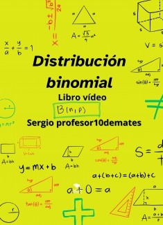 DISTRIBUCIÓN BINOMIAL Libro vídeo Profesor10demates