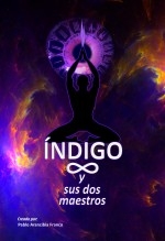Índigo y sus dos maestros