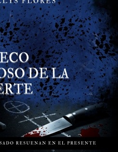 El Eco Silencioso de la Muerte