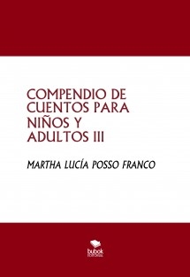 COMPENDIO DE CUENTOS PARA NIÑOS Y ADULTOS III