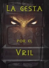 La gesta por el Vril