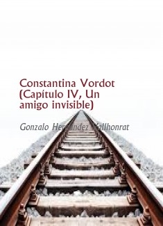 Constantina Vordot (Capítulo IV, Un amigo invisible)