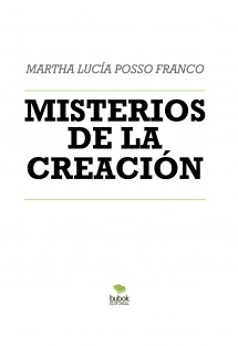 MISTERIOS DE LA CREACIÓN