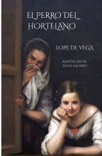 Libro EL PERRO DEL HORTELANO, DE LOPE DE VEGA, autor ELENA GALIANO RODRÍGUEZ Libro EL PERRO DEL HORTELANO, DE LOPE DE VEGA, autor ELENA GALIANO RODRÍGUEZ