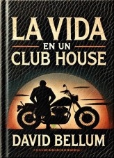 La vida en un club house