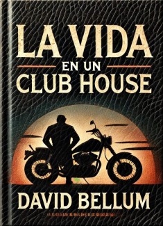 La vida en un club house
